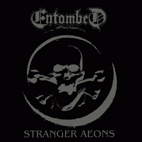 Entombed : Stranger Aeons